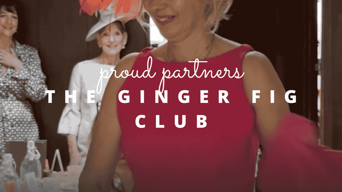 Proud Partners With The Ginger Fig Club!